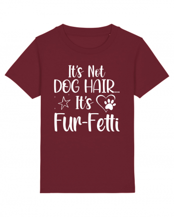 It's Not Dog Hair...It's Fur-Fetti Burgundy