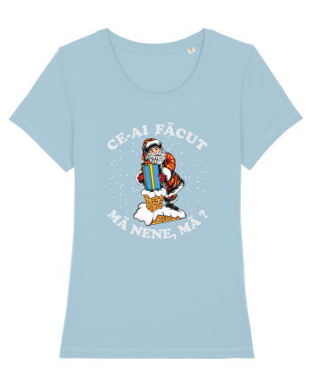 amuzant de Craciun - Ce-ai făcut, mă nene, mă ? Sky Blue