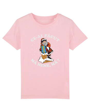 amuzant de Craciun - Ce-ai făcut, mă nene, mă ? Cotton Pink