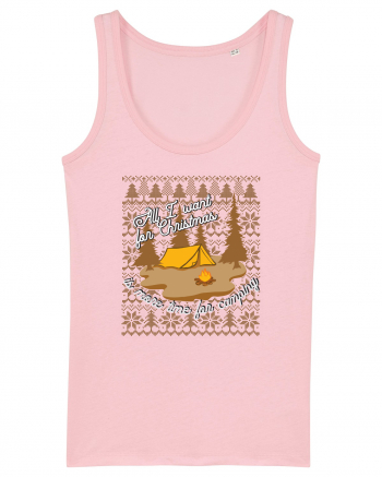 All I want for Christmas is more time for camping Cotton Pink