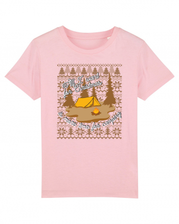 All I want for Christmas is more time for camping Cotton Pink