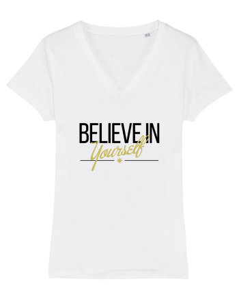 Believe in yourself. White