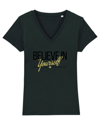 Believe in yourself. Black