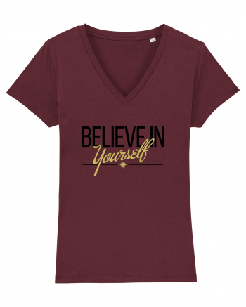 Believe in yourself. Burgundy