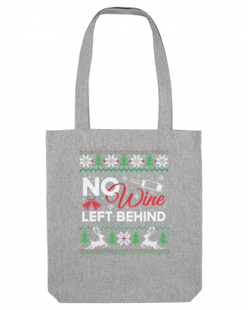 cu motive de Craciun - No wine left behind Heather Grey