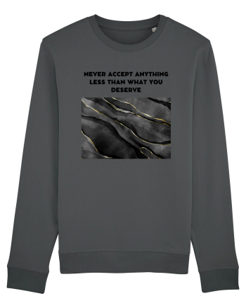 never accept anything... Anthracite