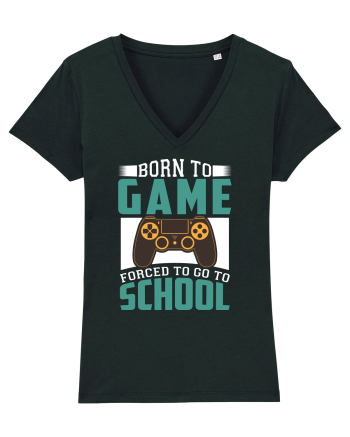 Born To Game Forced To Go To School Black