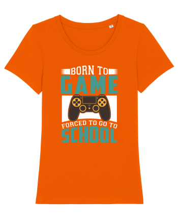 Born To Game Forced To Go To School Bright Orange