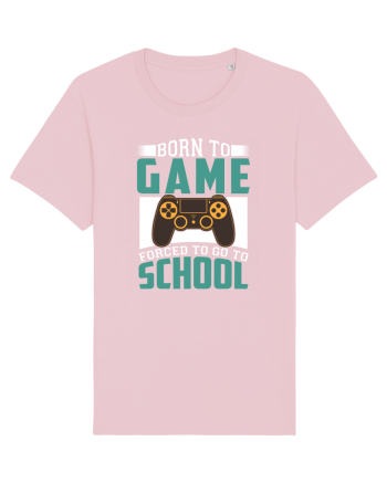 Born To Game Forced To Go To School Cotton Pink