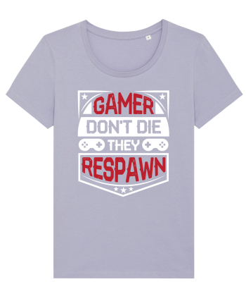 Gamer Don't Die They Respown Lavender