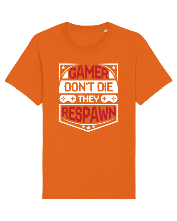 Gamer Don't Die They Respown Bright Orange