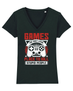 Games The Only Legal Place To Kill Stupid People Tricou mânecă scurtă guler V Damă Evoker
