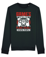 Games The Only Legal Place To Kill Stupid People Bluză mânecă lungă Unisex Rise