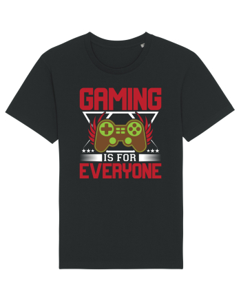 Gaming Is For Everyone Black