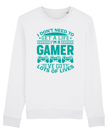 I Don't Need To Get A Life I'm A Gamer I've Got Lots Of Lives White
