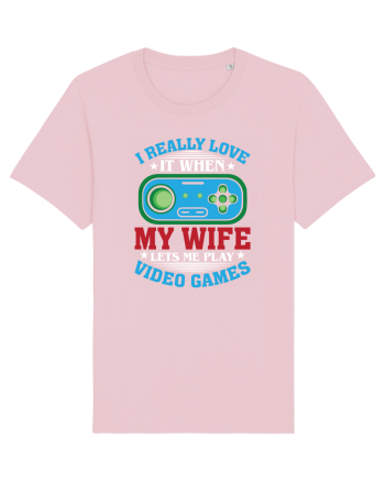I Realy Love It When My Wife Lets Me Play Video Games Cotton Pink