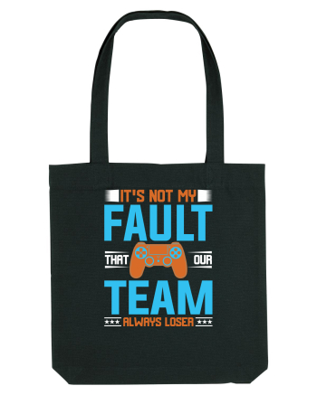 It's Not My Fault That Our Team Always Loser Black