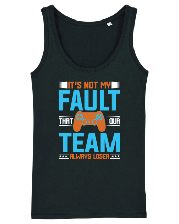 It's Not My Fault That Our Team Always Loser Black