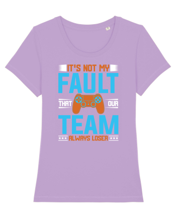 It's Not My Fault That Our Team Always Loser Lavender Dawn