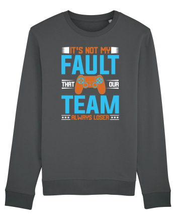 It's Not My Fault That Our Team Always Loser Anthracite