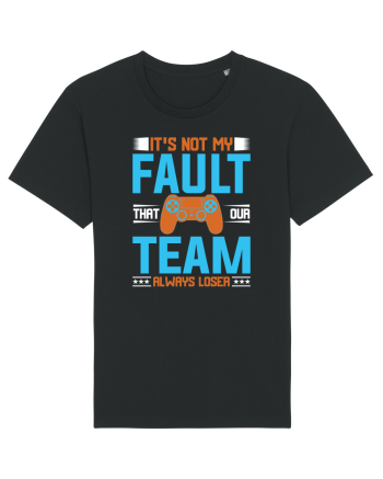It's Not My Fault That Our Team Always Loser Black