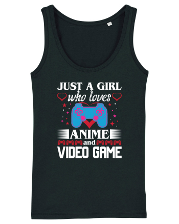 Just A Girl Who Loves Anime And Games Black