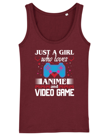 Just A Girl Who Loves Anime And Games Burgundy