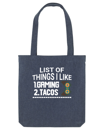 List Of Things I Like: Gaming, Tacos Midnight Blue