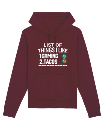 List Of Things I Like: Gaming, Tacos Burgundy