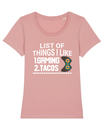 List Of Things I Like: Gaming, Tacos Canyon Pink