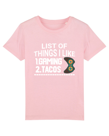 List Of Things I Like: Gaming, Tacos Cotton Pink