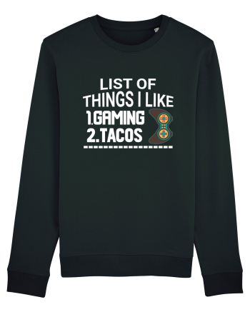 List Of Things I Like: Gaming, Tacos Black