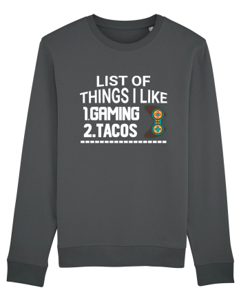 List Of Things I Like: Gaming, Tacos Anthracite