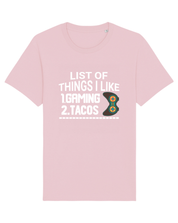 List Of Things I Like: Gaming, Tacos Cotton Pink