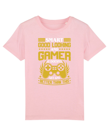 Smart Good Looking And Gamer It Doesn't Get Any Better Than This Cotton Pink