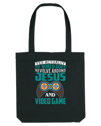 Yes Actually My World Does Revolve Around Jesus And Video Game Black