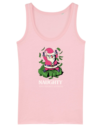 Naughty and I regret nothing - Rich Claus Cotton Pink
