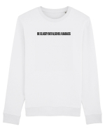 BE CLASSY BUT ALSO BE A BADASS Bluză mânecă lungă Unisex Rise