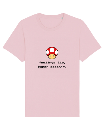 Feelings lie, paper doesn't Cotton Pink