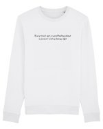 every time i get a... Bluză mânecă lungă Unisex Rise