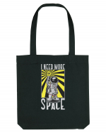 I Need More Space Sacoșă textilă