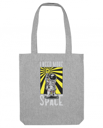 I Need More Space Heather Grey