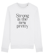 STRONG IS THE NEW PRETTY Bluză mânecă lungă Unisex Rise