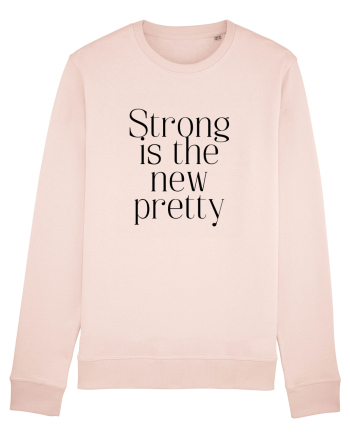 STRONG IS THE NEW PRETTY Candy Pink