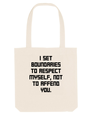 i set boundaries to respect... Natural
