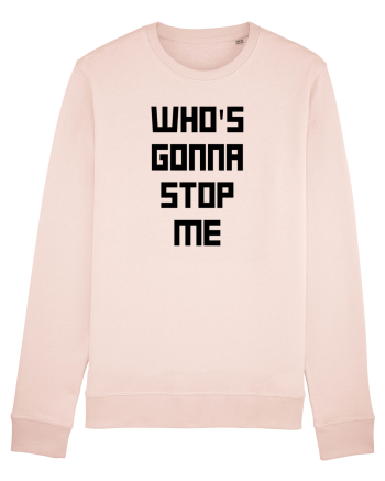 who s gonna stop me Candy Pink