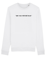 she was wild but loyal Bluză mânecă lungă Unisex Rise
