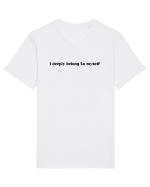 i deeply belong to myself Tricou mânecă scurtă Unisex Rocker