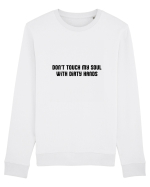 don t touch my soul... Bluză mânecă lungă Unisex Rise
