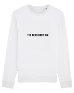 the dead don t die Bluză mânecă lungă Unisex Rise